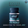 Addicted to Your Love (Electrick Village Remix) - Million Dollar Weekends&Electrick Village&Sascha Wernicke&Barney Sykes&Jacob Uchorczak&Kirat Singh