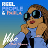 Vibe (Moods Remix) - Reel People&Paula&Moods