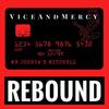 Rebound - Joshua Mitchell&Vice And Mercy