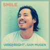 Smile - Visioneight&Sam Mugen