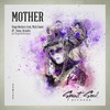 Mother (Danijel Kostic Radio Remix) - Stage Rockers&Mick Fousé&Tiana Kruskic&Danijel Kostic