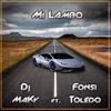 Mi Lambo(feat. Fonsi Toledo) - DJ Maky&Fonsi Toledo
