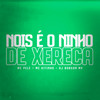 Nois É o Ninho de Xereca (Explicit) - MC Pele&MC Kitinho&Dj Robson Mv