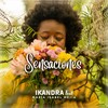 Sensaciones (feat. María Isabel Mejía) - IKANDRA&María Isabel Mejía