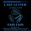 Last Letter (Distorted Memories Remix) - Ekis Ekis&Distorted Memories