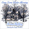 Come Some Winter Morning (feat. Kruger Brothers) - Ronnie Bowman&Irene Kelley&Kruger Brothers&Terry Herd