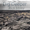 Dig Deeper - Rich Sibley&Finger