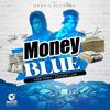 Money Blue(feat. Chronic Law) (Explicit) - HBK Mani&Chronic Law