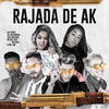 Rajada de Ak(feat. Mc Willian, Mc Mika & Mc Lina)(Brega Funk) (Explicit) - Mc Princy&MC Ricardinho&Zeca malvina