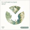 Hold My Hand (Radio Edit) - Tim Bell