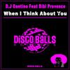 When I Think About You (Original Mix) - D.J Dantino&BiBi Provence