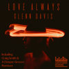 Love Always (Original Mix) - Glenn Davis