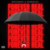 FOREVER REAL (feat. Money22) (Explicit) - RRTommy&Money22
