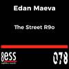 The Street R9o - Edan maeva