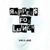 Rappers For Lunch (Explicit) - RIVR&River Robinson&Stoic