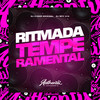 Ritmada Temperamental (Explicit) - DJ MP7 013&DJ Cyber Original