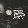 Midnight in North Weezy (Explicit) - Rena Paid&Diggy Ustle&Big Zeeks