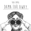 Damn Far Away - Ron Impro