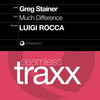 Much Difference (Luigi Rocca Mix) - Greg Stainer&Luigi Rocca