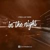 In The Night - Pyro&Jay Tastic&Denis Maria Veroux&Jurgen Ankersmit