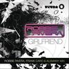 Girlfriend - Robbie Rivera&Keylime