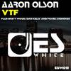 VTF (Phase 2 Remix) - Aaron Olson&Phase 2