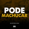 Pode Machucar (Explicit) - MC Ster&DJ Buiu