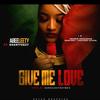 Give Me Love - Abeeleety&Shantfeezy