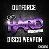 Disco Weapon (Original Mix) - Outforce