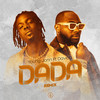 Dada (feat. Davido) (Remix|Explicit) - Young Jonn&Davido