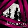 Moon Raker - ACIID BEATZ