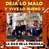 Deja Lo Malo Y Vive Lo Bueno 2 (Explicit) - Ofe-e