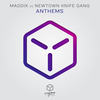 Anthems (Original Mix) - Maddix&Newtown Knife Gang