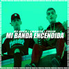 Mi Banda Encendida (DJ Alex Remix|Explicit) - Dj Alex&L-Gante&Frijo