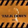 Talk Down (Radio Edit) - Nooky