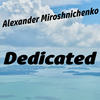 We Remember, We Love, We Mourn ... It Is Dedicated (Sad Epic Mix) - Alexander Miroshnichenko