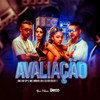 Avaliação (Explicit) - Mc GB SP&MC Binho Zn&DJ KR Beat