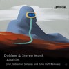 Anakim (Sebastian Sellares Remix) - Dublew&STEREO MUNK