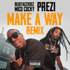 Make A Way (Remix|Explicit) - BLUEFACEKIDZ&MICO COCKY&Prezi