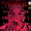 Fuck Nigga(feat. OllieO & PullUpKidd) (Explicit) - Rapdevyl&OllieO&PullUpKidd