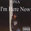 I'm Here Now (Original Mix) - Bina