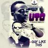 Guy Like This - UTO&Reminisce&Bamz&D-d