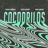 Cocodrilos - Xavier Herrera&Marc Herrera&FREHKO FERNANDEZ