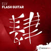 Flash Guitar (Extended Mix) - Elv