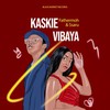 Kaskie Vibaya - Fathermoh&Ssaru