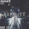 Pump It(Rave Edit) - Mike Tunes&Michael Gaiser