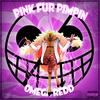 Pink Fur Pimpin (feat. Diggz Da Prophecy) (Explicit) - Omeg@ Redd&Diggz Da Prophecy