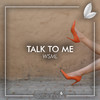 Talk to Me - WSML&Satsuma Music