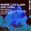 Dog Wash (Luca Terzini Remix) - Andre Luki&Cem