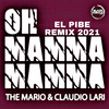 Oh mamma mamma (El Pibe Remix 2021) - The Mario&Claudio Lari